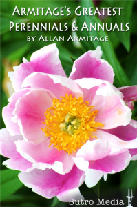Allan Armitage Greatest Perennials & Annuals